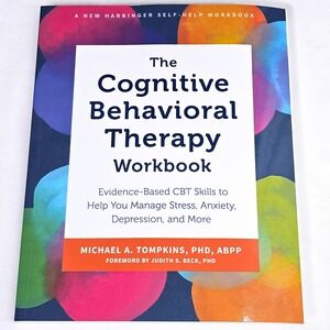 The Cognitive Behavioral Therapy Workbook Michael A Tompkins CBT Anxiety New‎